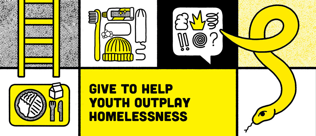 Give to help youth outplay homelessness